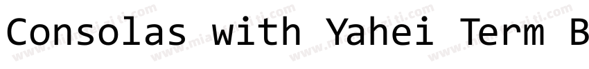 Consolas with Yahei Term Bold Itali字体转换